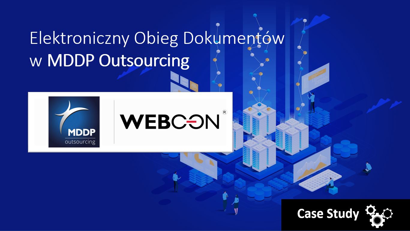 Elektroniczny Obieg Dokumentów w MDDP Outsourcing- Wdrożenie WEBCON